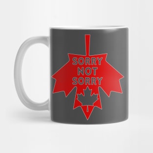 Sorry, Not Sorry Mug